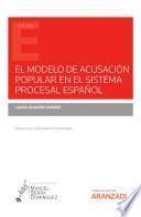 Libro El modelo de acusación popular en el sistema procesal español