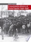 Libro El Movimiento obrero y el Frente Popular