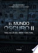 Libro El mundo oscuro 2: Más allá del bien y del mal