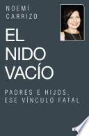 Libro El nido vacío. Padres e hijos, ese vínculo fatal