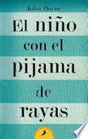 Libro El niño con el pijama de rayas/ The Boy in the Striped Pajamas