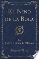 Libro El Nino de la Bola (Classic Reprint)