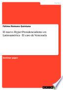 Libro El nuevo Hyper-Presidencialismo en Latinoamérica - El caso de Venezuela