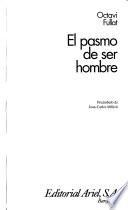 Libro El pasmo de ser hombre