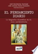 Libro El pensamiento diario - La biografía filosófica en el aula universitaria