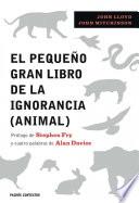 Libro El pequeño gran libro de la ignorancia (animal)
