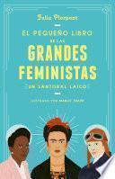 Libro El pequeño libro de las grandes feministas