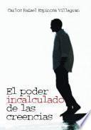 Libro El Poder Incalculado de Las Creencias