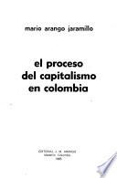 El proceso del capitalismo en Colombia