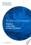 Libro El proceso económico. México (1930-1960)