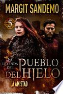 Libro El Pueblo del hielo 5 - La amistad