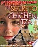 Libro El SECRETO de CHiCHEN iTZA!