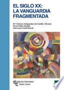 Libro El Siglo XX: la vanguardia fragmentada