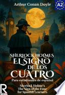 Libro El signo de los cuatro para estudiantes de español. Libro de lectura Nivel A2. Principiantes