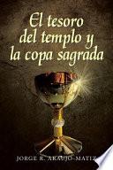 Libro El Tesoro del Templo y La Copa Sagrada