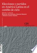 Libro Elecciones y partidos en América Latina en el cambio de ciclo