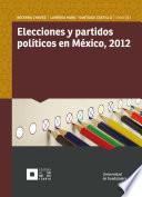 Libro Elecciones y partidos políticos en México, 2012