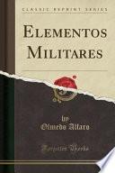 Libro Elementos Militares (Classic Reprint)