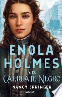Libro Enola Holmes y el carruaje negro / Enola Holmes and the Black Barouche
