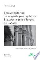 Libro Ensayo histórico de la iglesia parroquial de Sta. Maria de los Turers de Bañolas