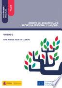 Libro Enseñanzas iniciales: Nivel II. Ámbito de Desarrollo e Iniciativa Personal y Laboral. Unidad 3. Una nueva vida en común