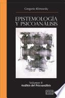 Libro Epistemología y Psicoanálisis Vol. II