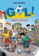 Libro ¡Equipo sorpresa! (Serie ¡Gol! 36)