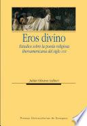 Libro Eros divino. Estudios sobre la poesía religiosa iberoamericana del siglo XVII