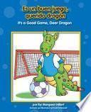 Libro Es un buen juego, querido dragón / It's a Good Game, Dear Dragon