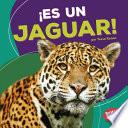 Libro ¡Es un jaguar! (It's a Jaguar!)