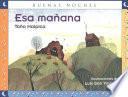 Libro ESA Manana / That Morning (Buenas Noches)