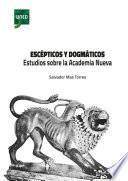 Libro ESCÉPTICOS Y DOGMÁTICOS. ESTUDIOS SOBRE LA ACADEMIA NUEVA