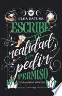Libro Escribe tu realidad sin pedir permiso