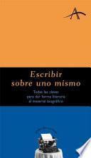 Libro Escribir sobre uno mismo
