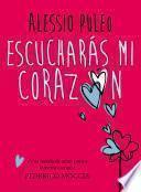 Libro Escucharás mi corazón