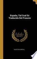 Libro España, Tal Cual Es Traducida Del Frances
