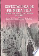 Libro Espectadora de primera fila: selección de crónicas y entrevistas 1971-1995