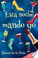 Libro Esta noche mando yo