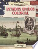Libro Estados Unidos colonial (Colonial America)