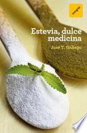 Libro Estevia, dulce medicina