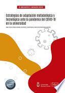 Libro Estrategias de adaptación metodológica y tecnológica ante la pandemia del COVID-19 en la universidad.