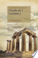 Libro Estudio de 1 Corintios I : Lectures on the First Corinthians Ⅰ(Spanish Edition)