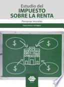 Libro Estudio del Impuesto sobre la Renta. Personas morales 2019