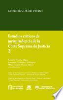 Libro Estudios críticos de jurisprudencia de la Corte Suprema de Justicia 2