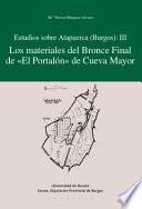 Libro Estudios sobre Atapuerca III: Los materiales del Bronce Final de «El Portalón» de Cueva Mayor