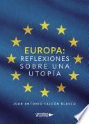 Libro Europa: reflexiones sobre una utopía
