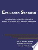 Libro Evaluación sensorial aplicada a la investigación, desarrollo y control de la calidad en la industria alimentaria