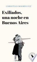 Libro Exiliados, una noche en Buenos Aires