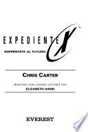 Libro Expediente X. Enfréntate al Futuro. El libro de la película