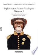Libro Exploraciones Político-Psicológicas Volumen I